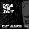 Pop Smoke - Drive the Boat - Single